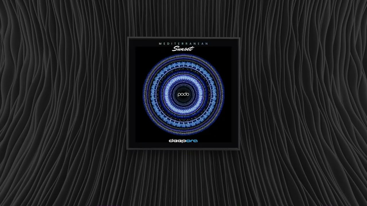 DEEPORA  - Mediterranean Sunset(PODO Edit)