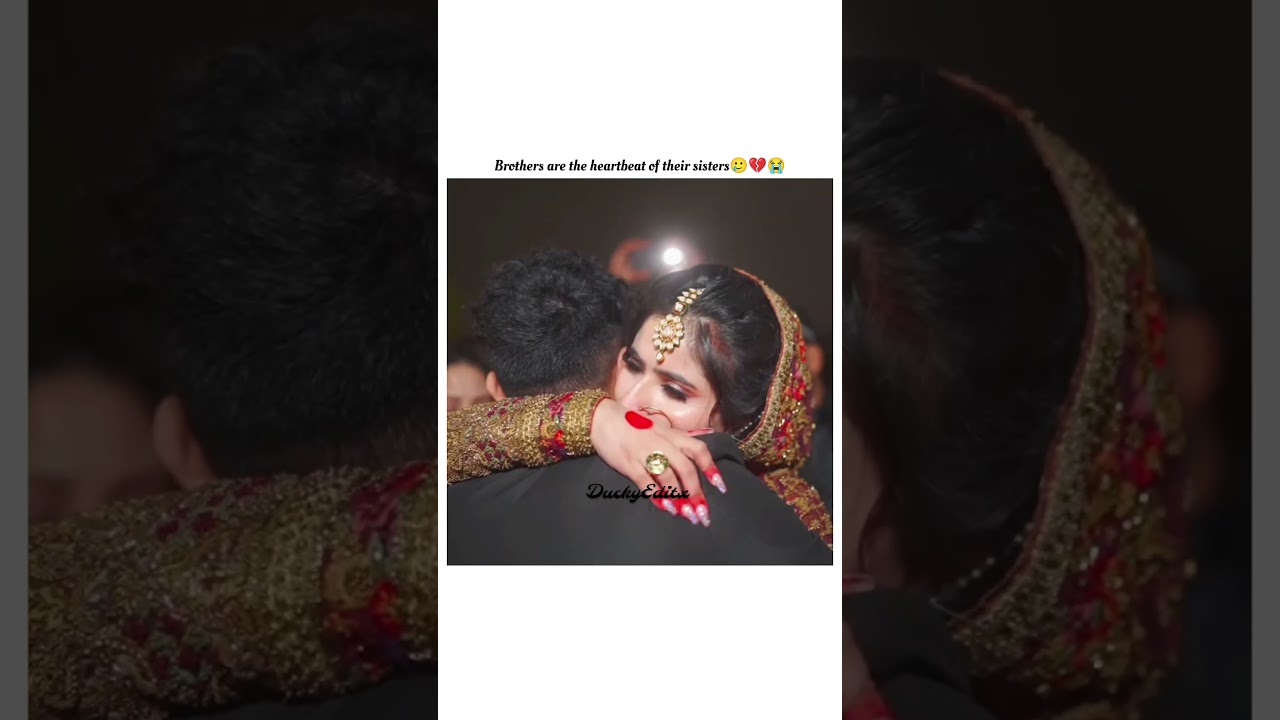 Brothers are the heartbeat of their sisters🥲💔😭|#duckybhai