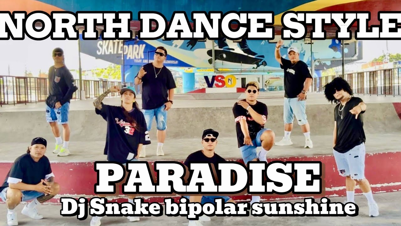PARADISE / Dj Snake   Bipolar Sunshine / NORTH DANCE STYLE / Zumba