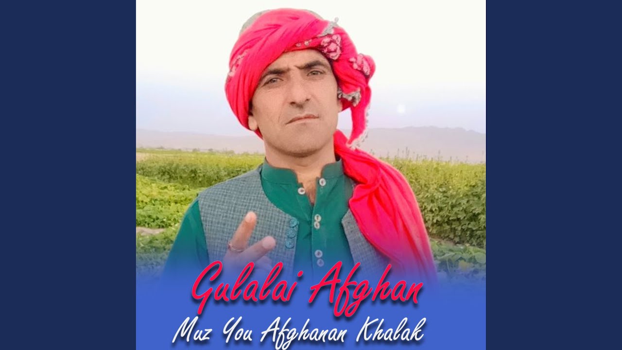 Muz You Afghanan Khalak