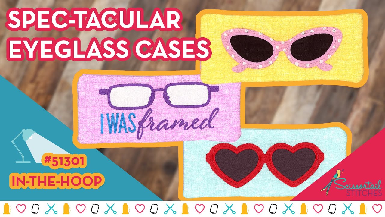 Easy Machine Embroidered Eyeglass Cases!