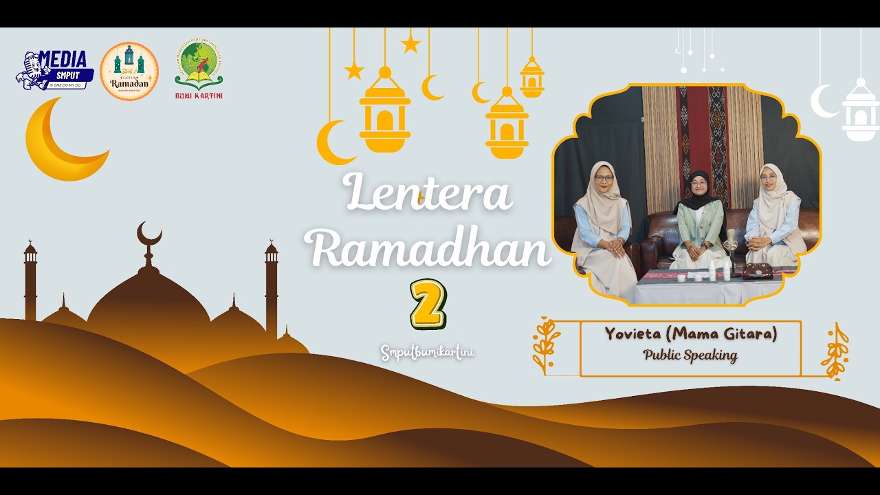 Lentera Ramadhan 2 - Public Speaking - Mama Yovita