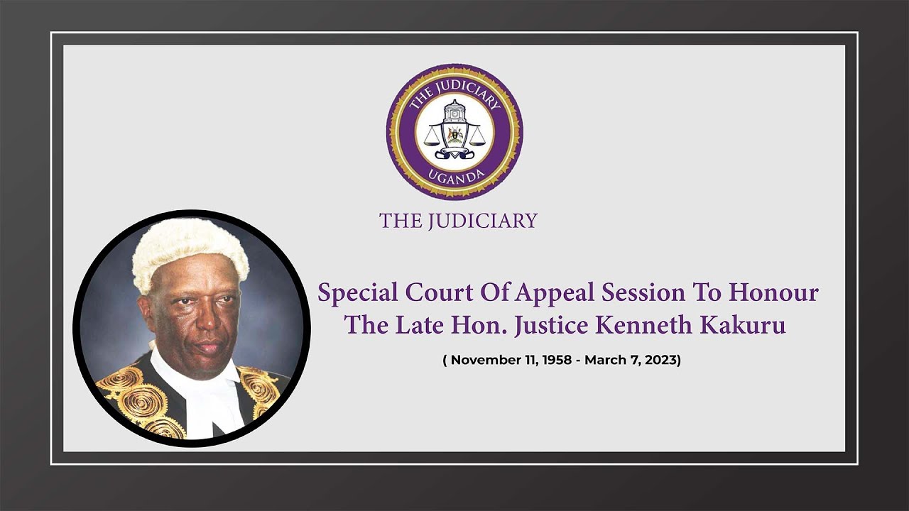 Special Court Of Appeal Session To Honour The Late Hon. Justice Kenneth Kakuru