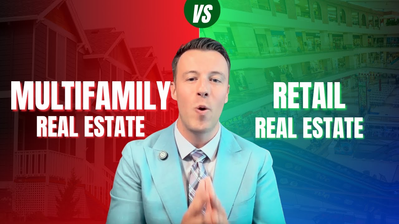 Multifamily Vs Retail Real Estate