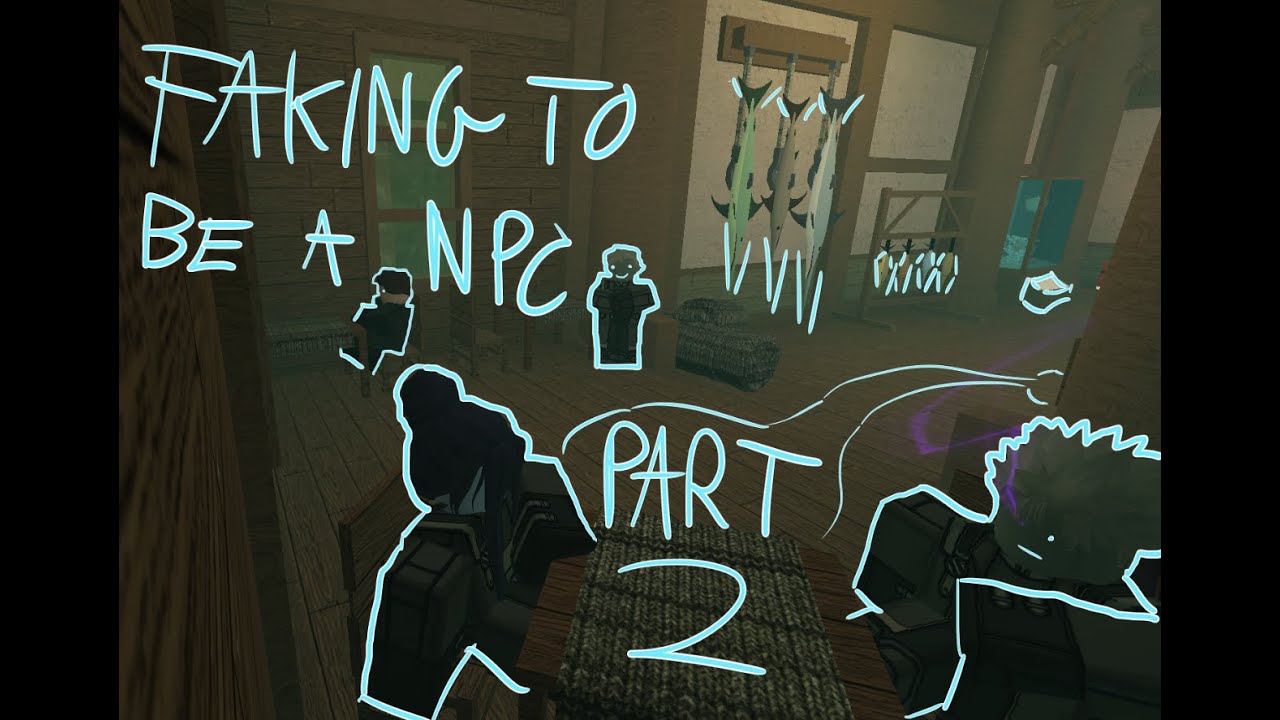 [Deepwoken] Faking to be an NPC // PART 2