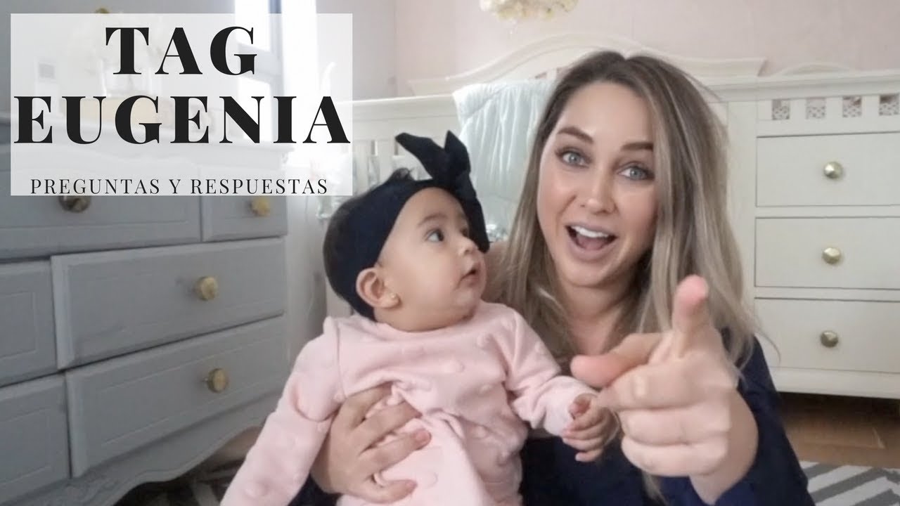 TAG EUGENIA!! #8MESES