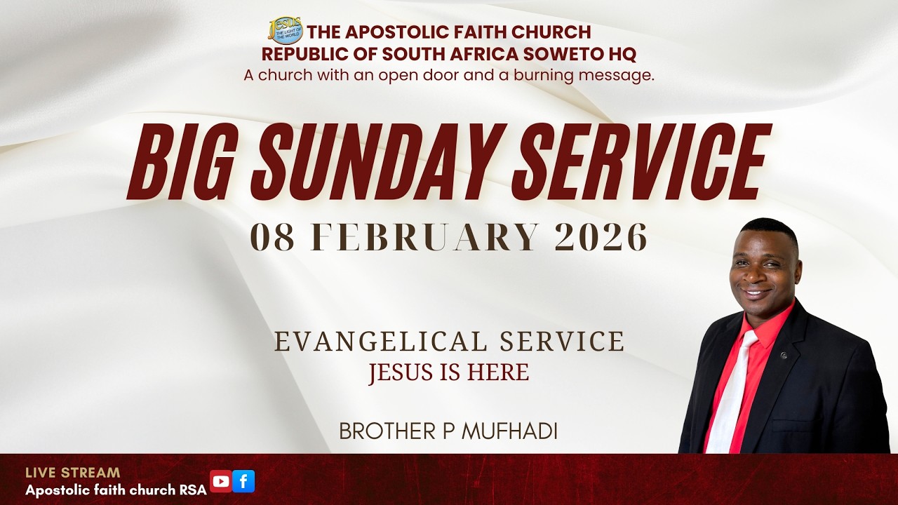 THE APOSTOLIC FAITH CHURCH-RSA | BIG SUNDAY | 08.02.2026 | DEVOTIONAL SERVICE | BRO P MUFHADI |