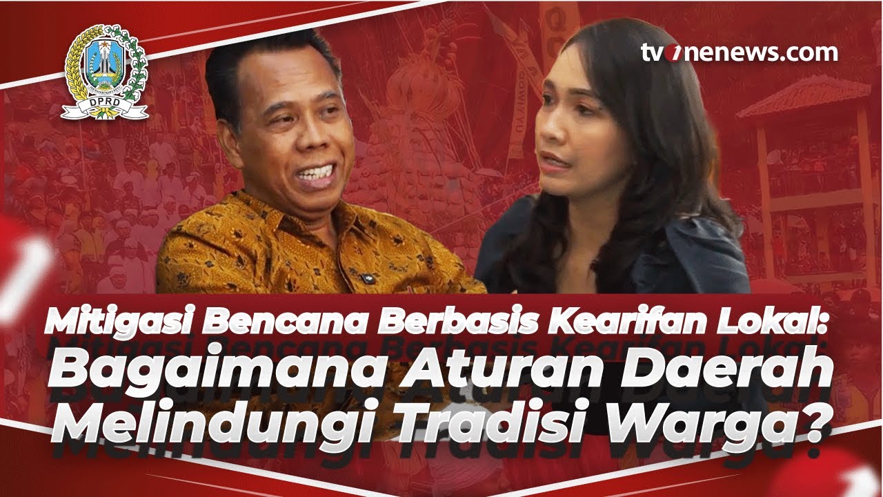 Mitigasi Bencana Berbasis Kearifan Lokal: Bagaimana Aturan Daerah Melindungi Tradisi Warga?