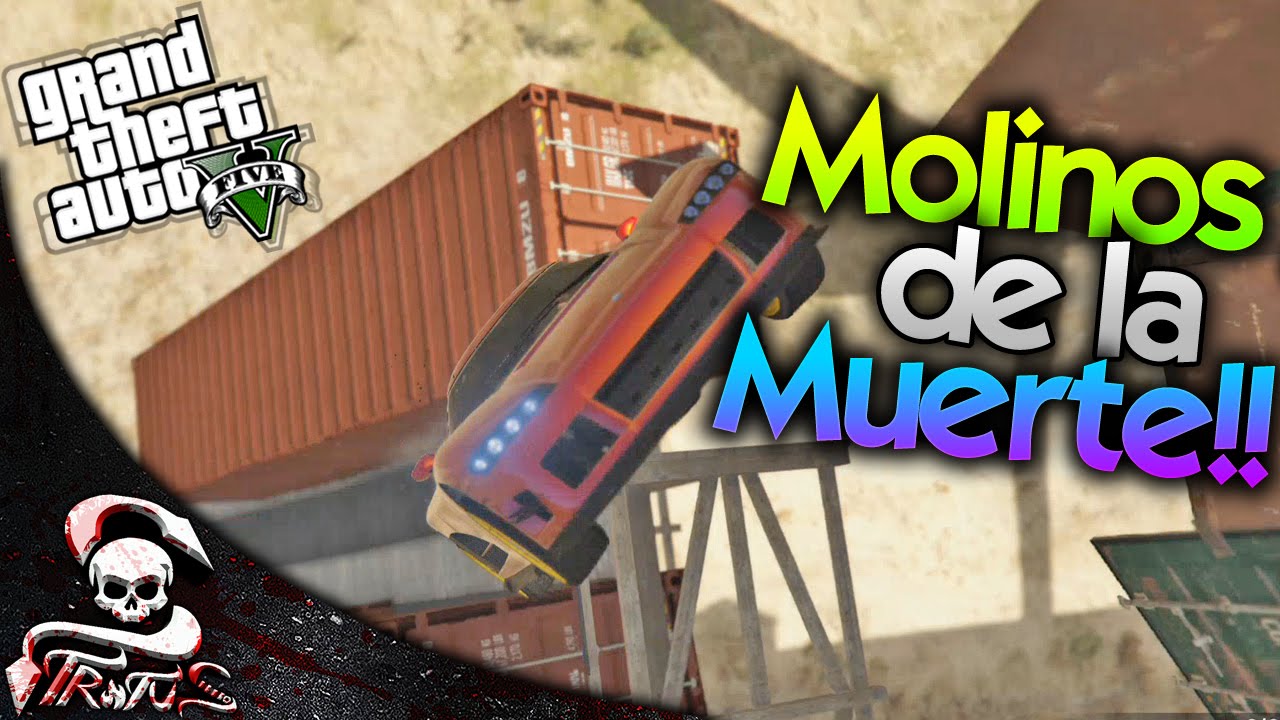 GTA 5 | LOS MOLINOS DE LA MUERTE!!! - GTA V CARRERA DE LA MUERTE #450 | XxStratusxX