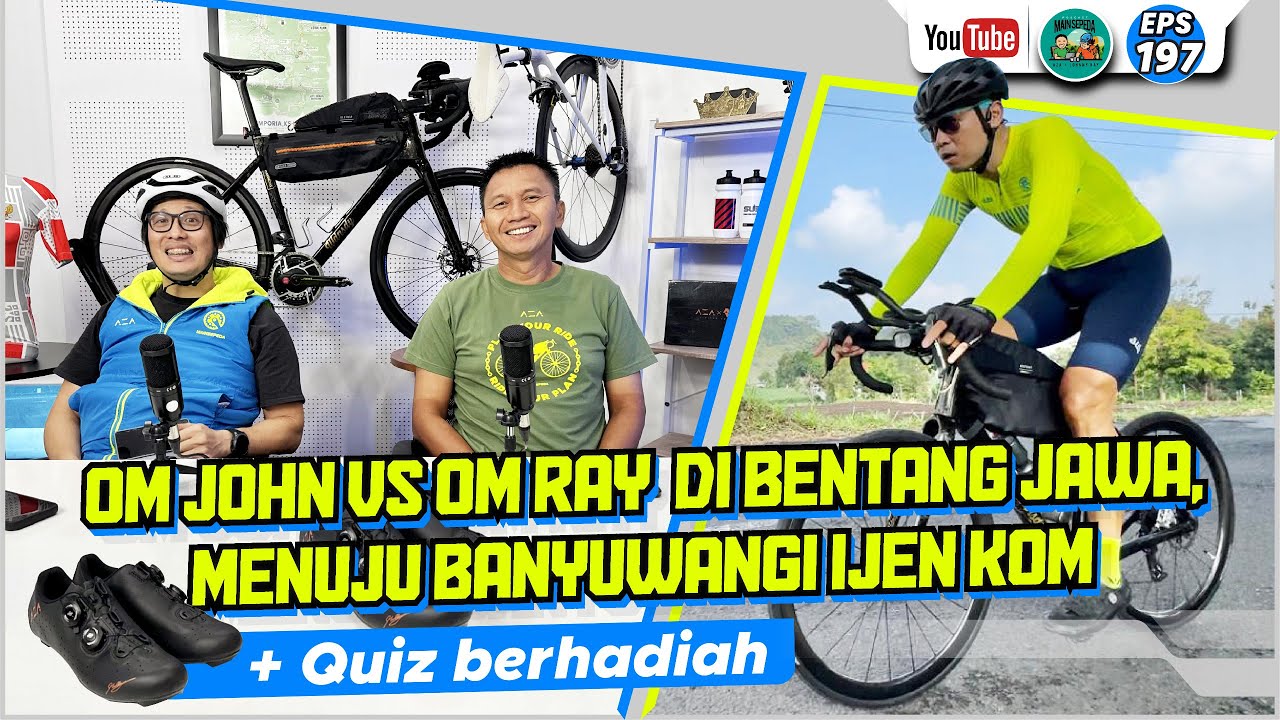 Om John vs Om Ray di Bentang Jawa, Menuju Banyuwangi Ijen KOM