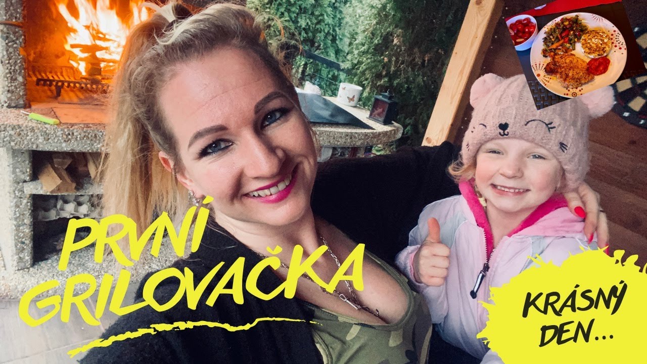 První grilovačka - venku je teplo a my zahajujeme grilovací sezónu…