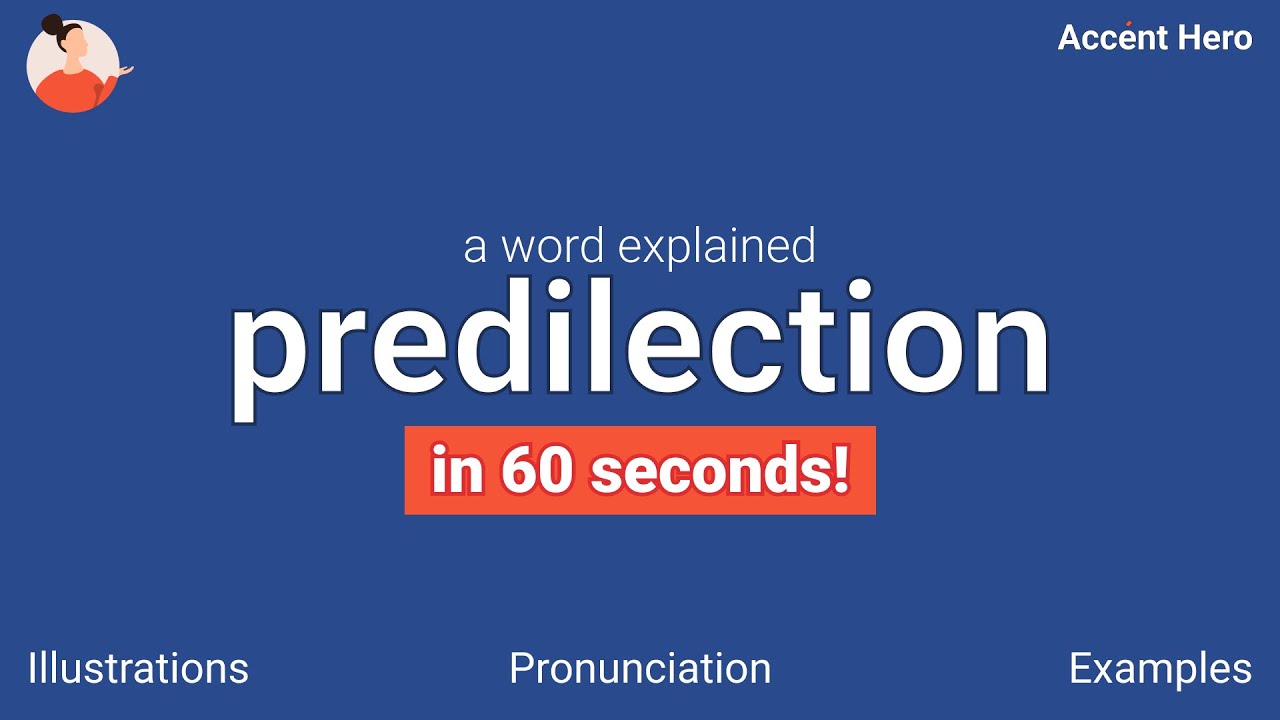 PREDILECTION - Meaning and Pronunciation