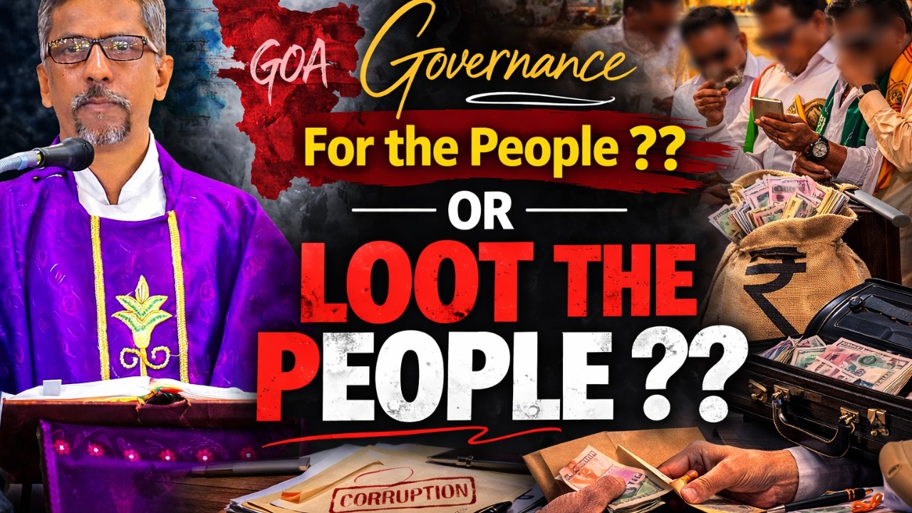 Homily - For the People or Loot the People ?? - Fr. Bolmax Pereira