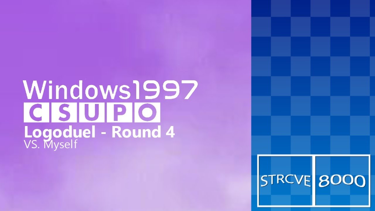 {Logoduel} Windows 1997 Csupo Effects Round 4 VS. Myself (4/23) (random combos)