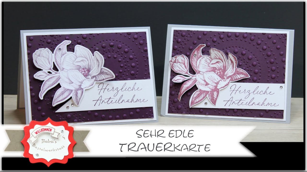 Edle Trauerkarte - Wunderschöne Beileidskarte - Trauerkarte selber basteln Stampin´Up! - Anleitung