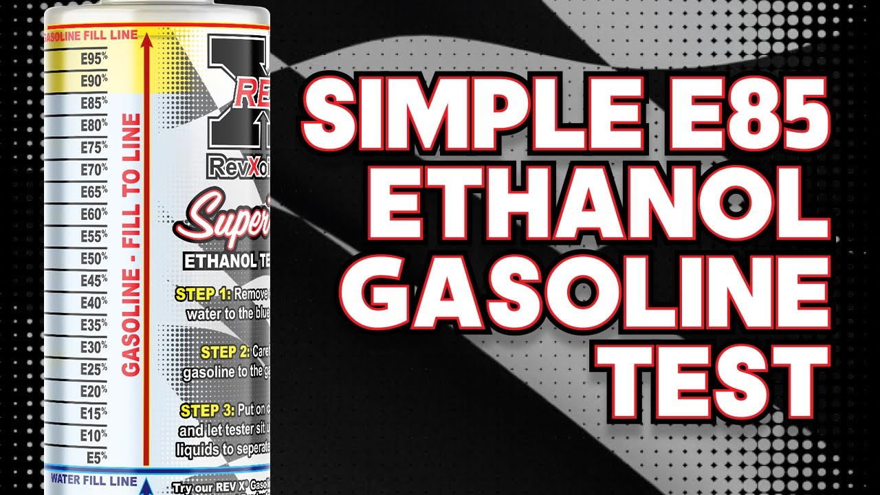 How to Test Ethanol Percentage in Gas and E85 - 2024