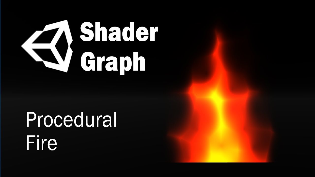 Гайд как создать процедурный огонь c помощью Shader Graph в Unity 3D