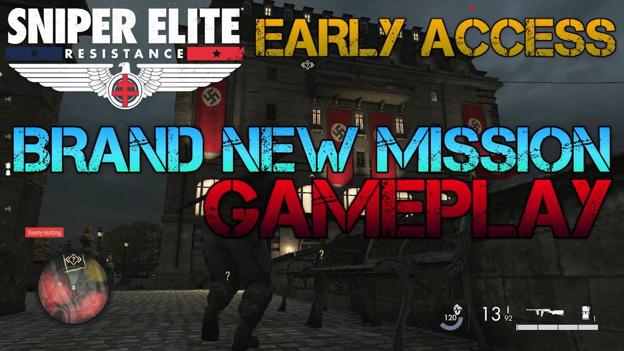 Sniper Elite Resistance - Brand New EARLY ACCESS Gameplay | FULL MISSION Hands On Preview