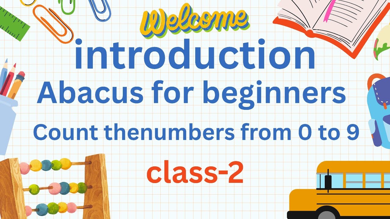 Abacus class-2 Numbers from 0 to 9 | Abacus for beginners | Basic Abacus for kids