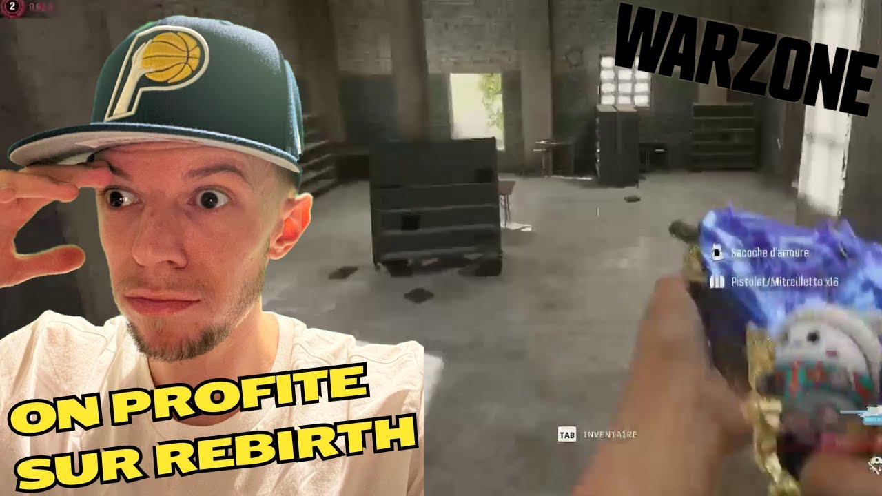 ON PROFITE SUR REBIRTH WARZONE