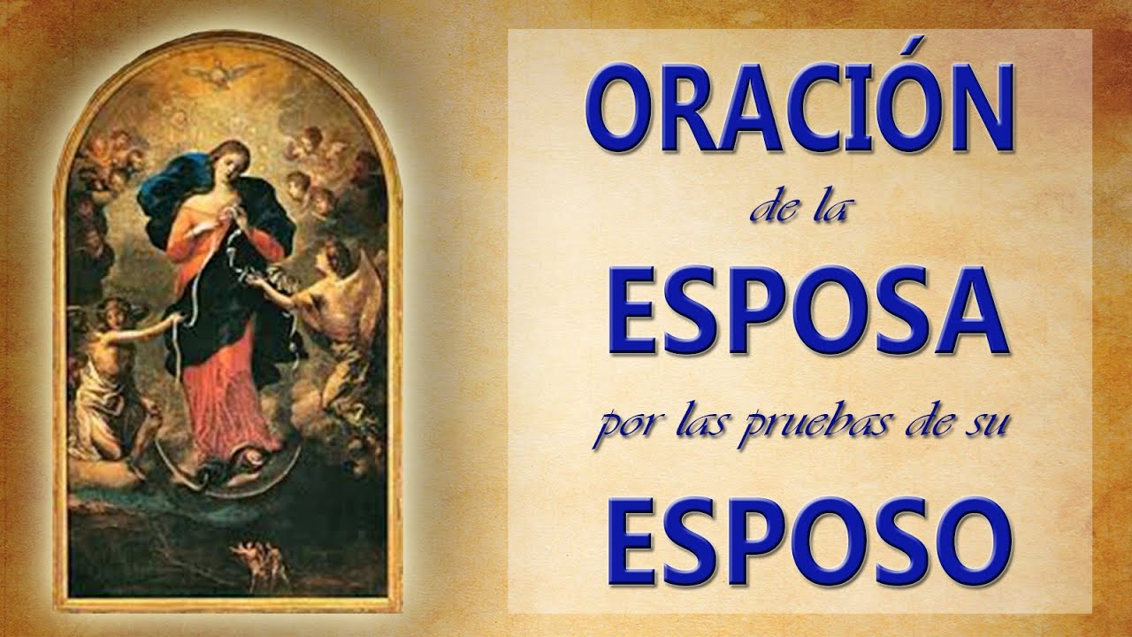 03  ORACIÓN de la ESPOSA para pedir por las pruebas de su ESPOSO. María Desatadora de Nudos.