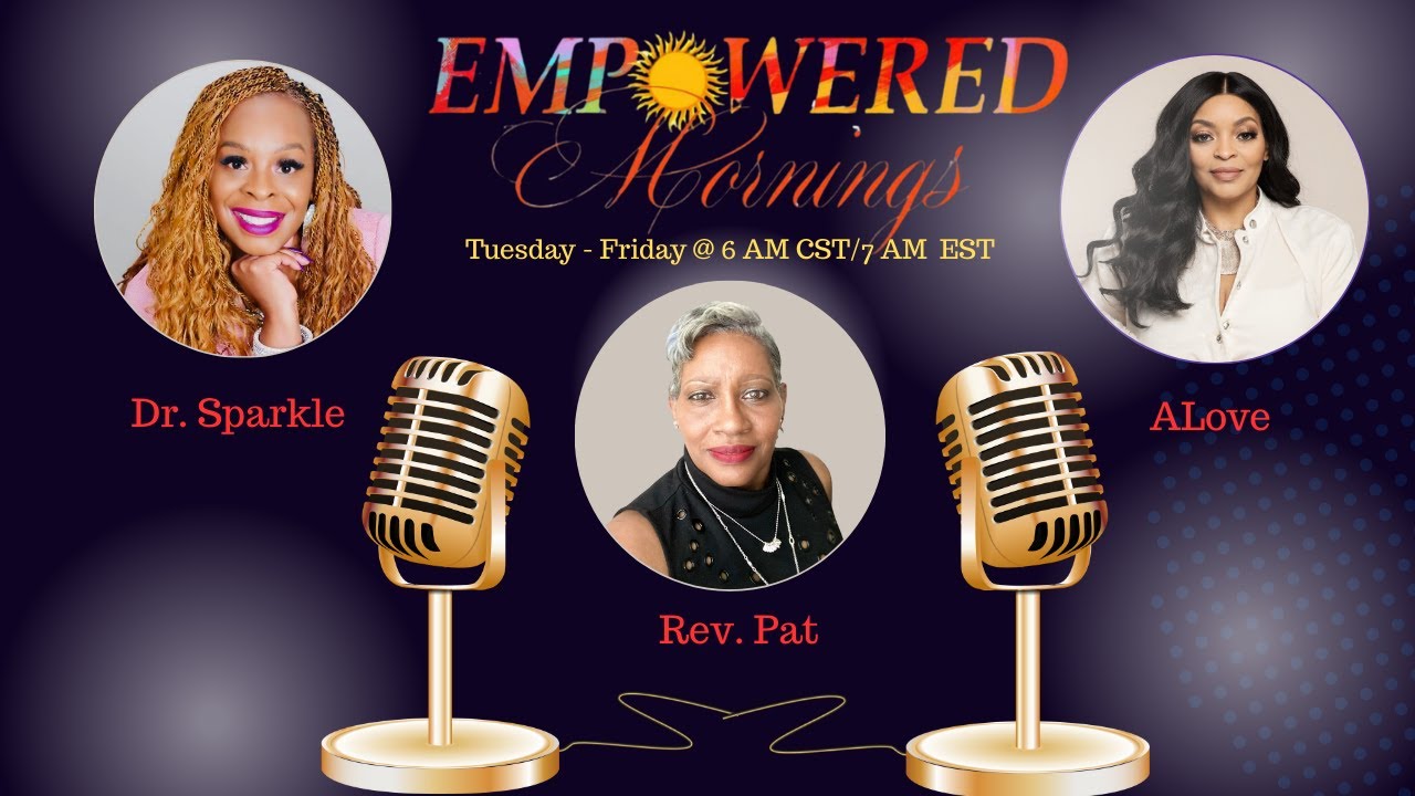 The Empowered Mornings Show (S9, Ep. 3)