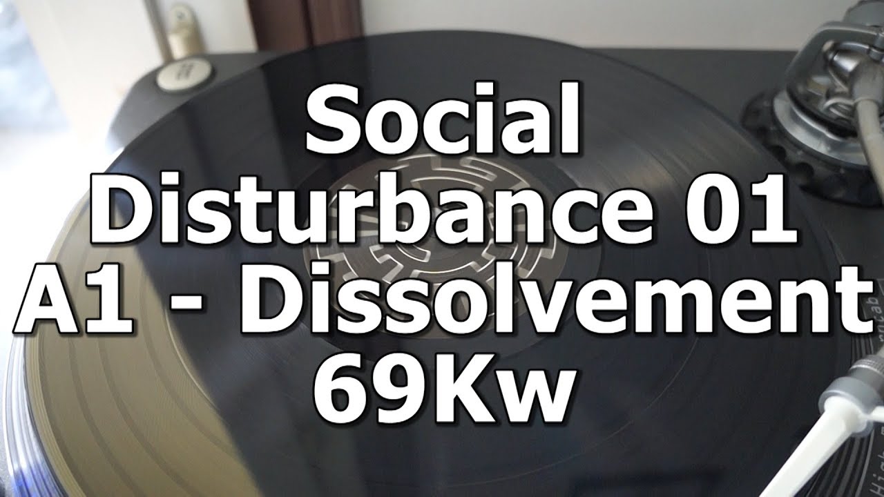 Social Disturbance 01 - A1 - Dissolvement - 69Kw