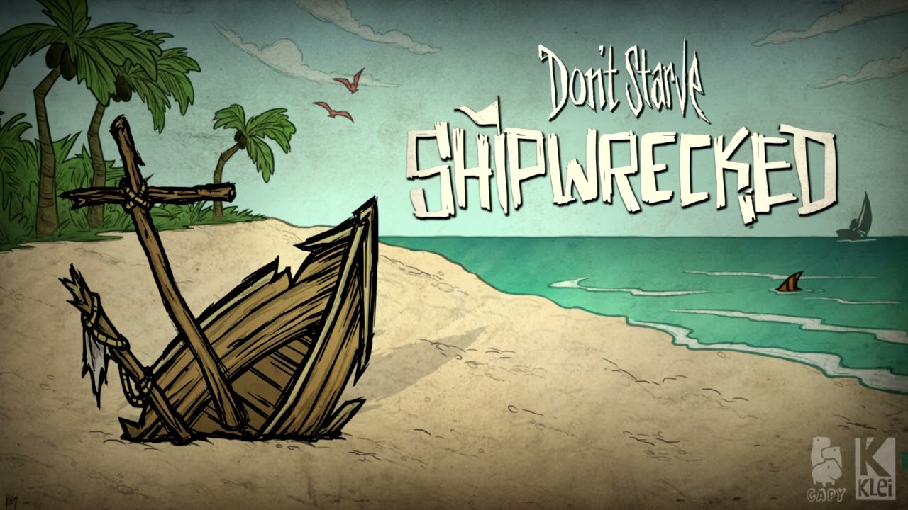 Don't Starve x Shipwrecked (Mashup)