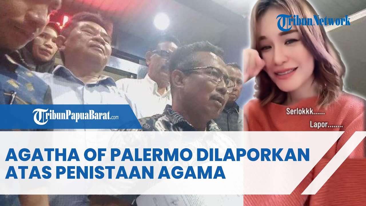 AGATHA OF PALERMO DILAPORKAN ATAS PENISTAAN AGAMA