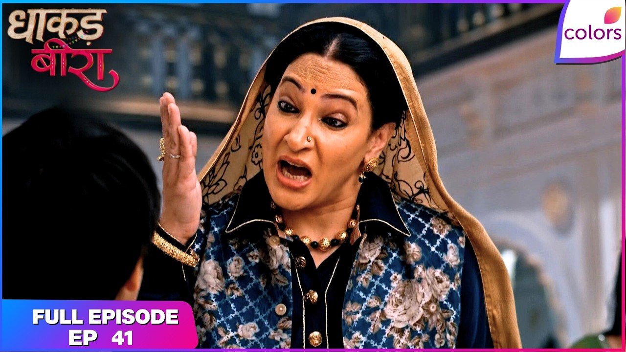 Dhaakad Beera | Full Episode - 41 | Samrat Is Determined | Colors TV
