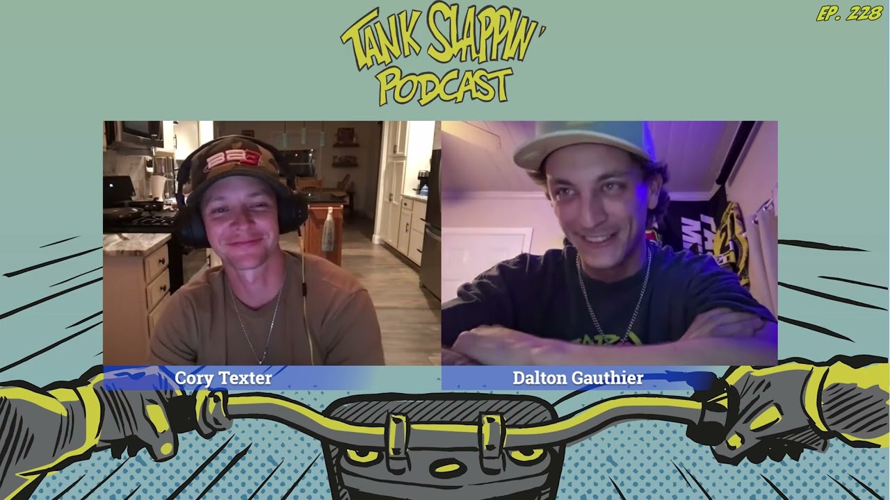Tank Slappin' Podcast - Episode 228 - Dalton Gauthier