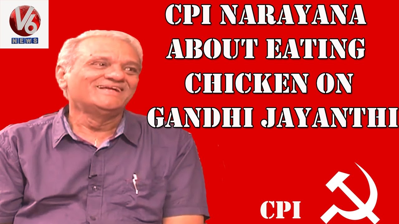 CPI Narayana About Eating Chicken On Gandhi Jayanthi | Kirrak Show | V6 News