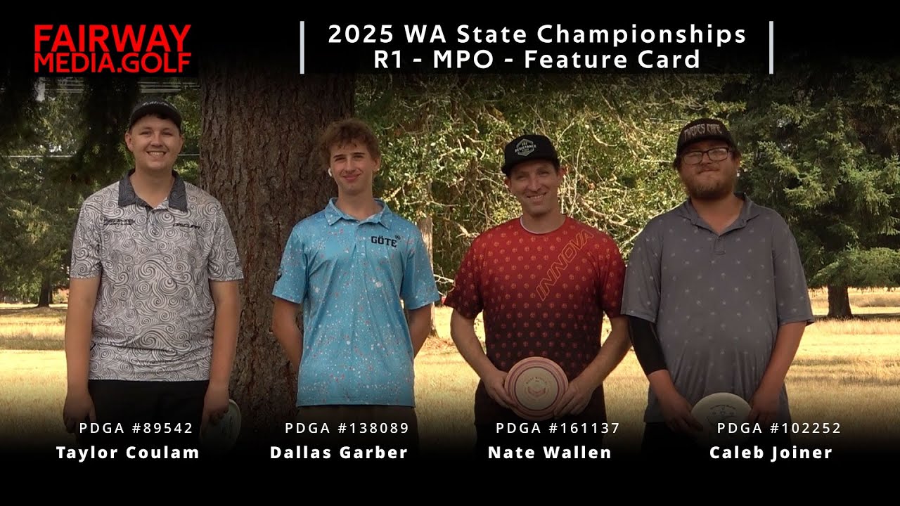 2025 WA State Championships - MPO R1 - Dallas Garber - Caleb Joiner - Taylor Coulam - Nate Wallen