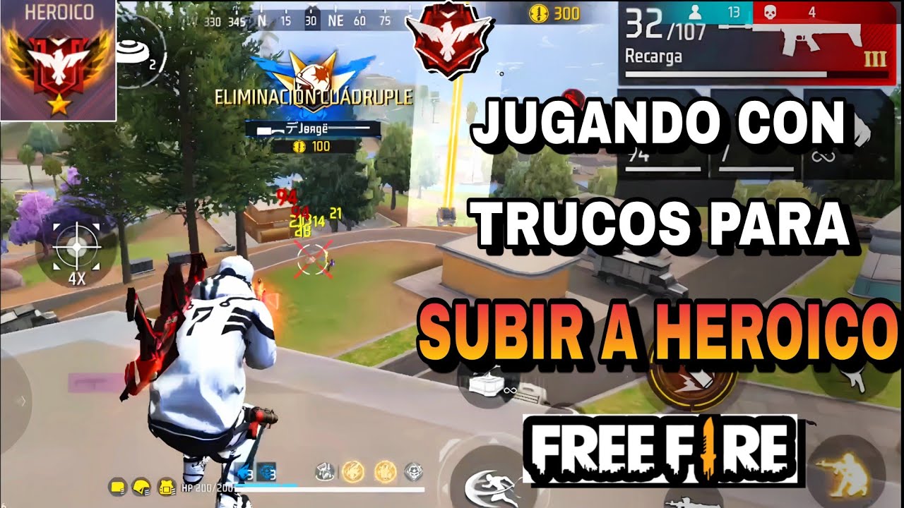 JUGANDO CON TRUCOS Y ESCONDITES PARA LLEGAR A HEROICO FREE FIRE/TEMPORADA 47
