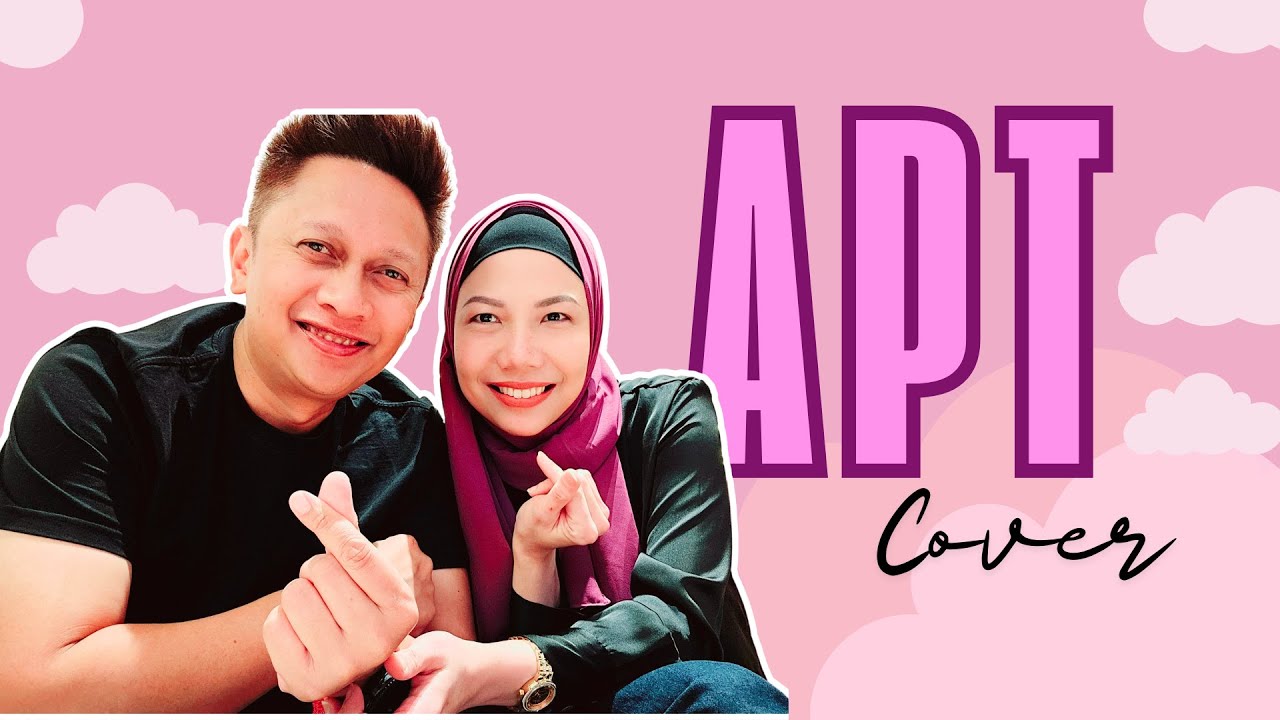 APT. - ROS&Eacute; & Bruno Mars (Cover by Cerita Kunafa)
