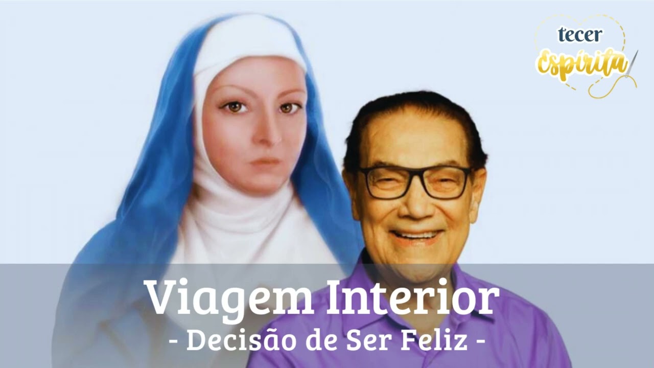 Viagem Interior: Decisão de Ser Feliz