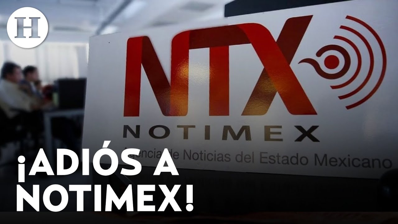 Gobierno federal y sindicato acuerdan extinci&oacute;n de Notimex; se indemnizar&aacute;n a los trabajadores
