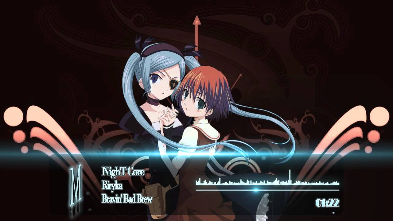 [NightCore] • Riryka - Bravin' Bad Brew
