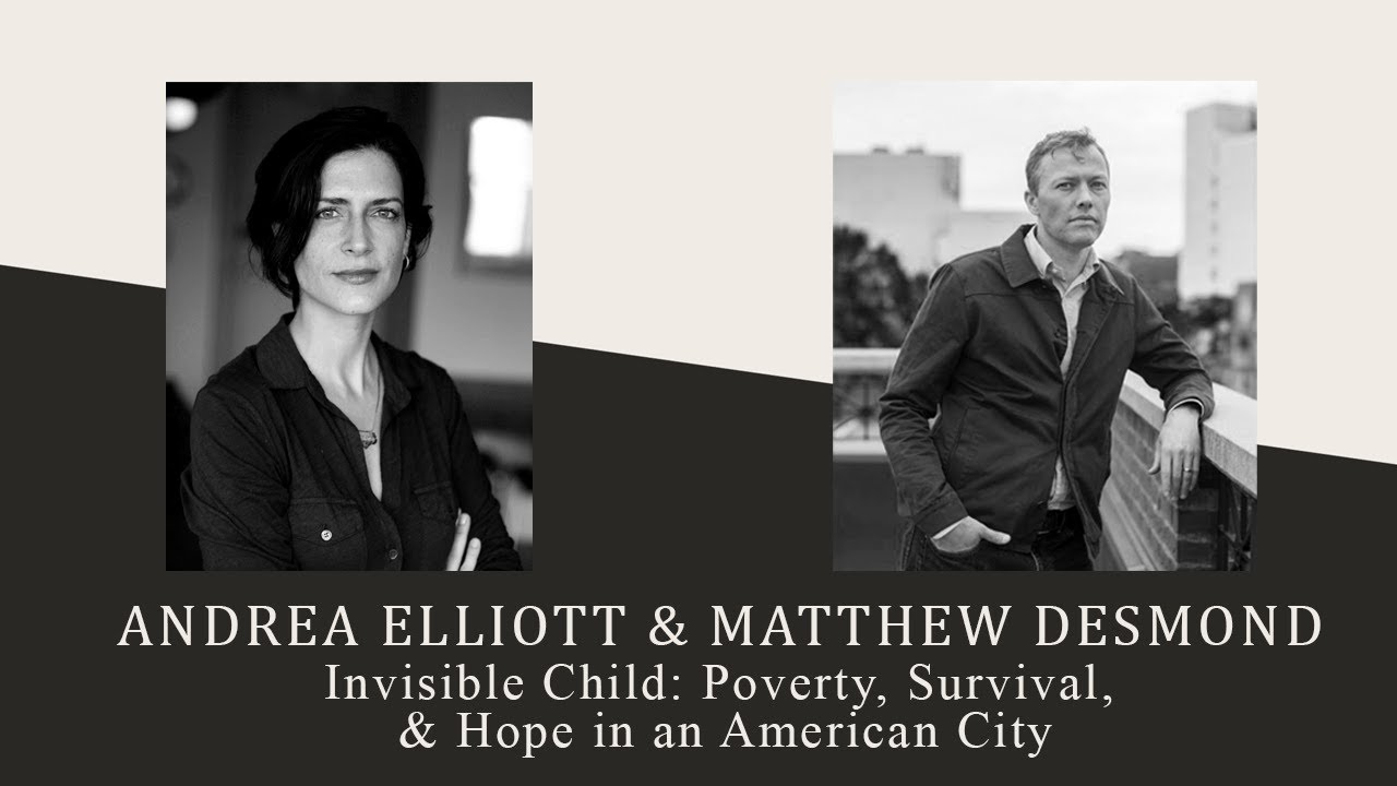 LLL: Andrea Elliott & Matthew Desmond: Invisible Child