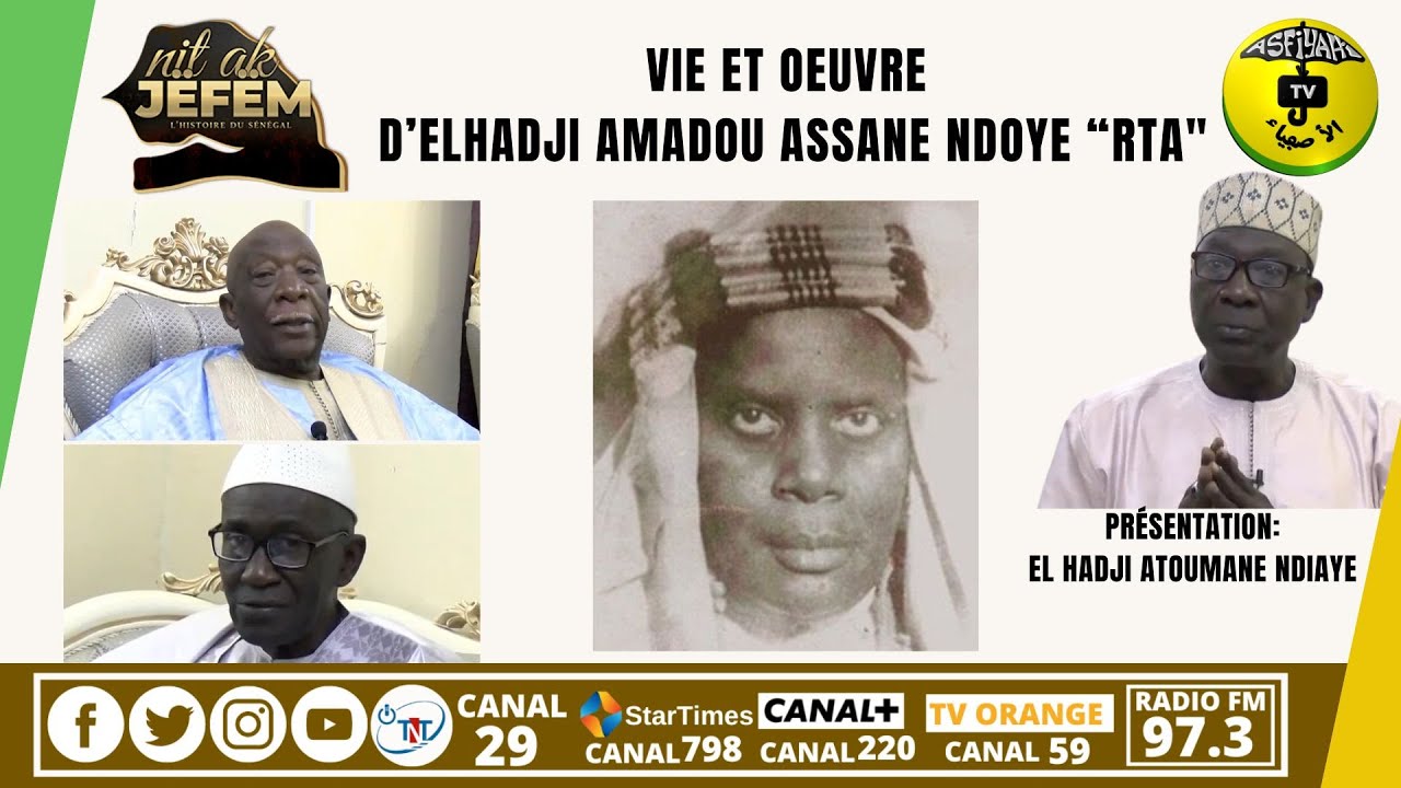 Nit ak Jefem  du 22 Janv.2023 _ Vie et oeuvre d’Elhadji Amadou assane ndoye “RTA