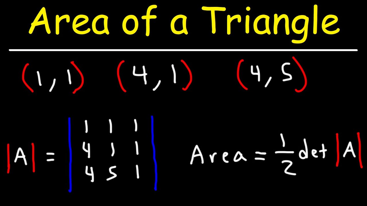 How To Find The Area of a Triangle Using Matrices and Determinants