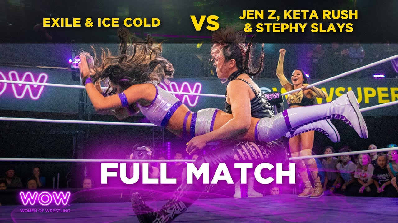 Exile & Ice Cold vs Jen Z, Keta Rush, & Stephy Slays | WOW - Women Of Wrestling
