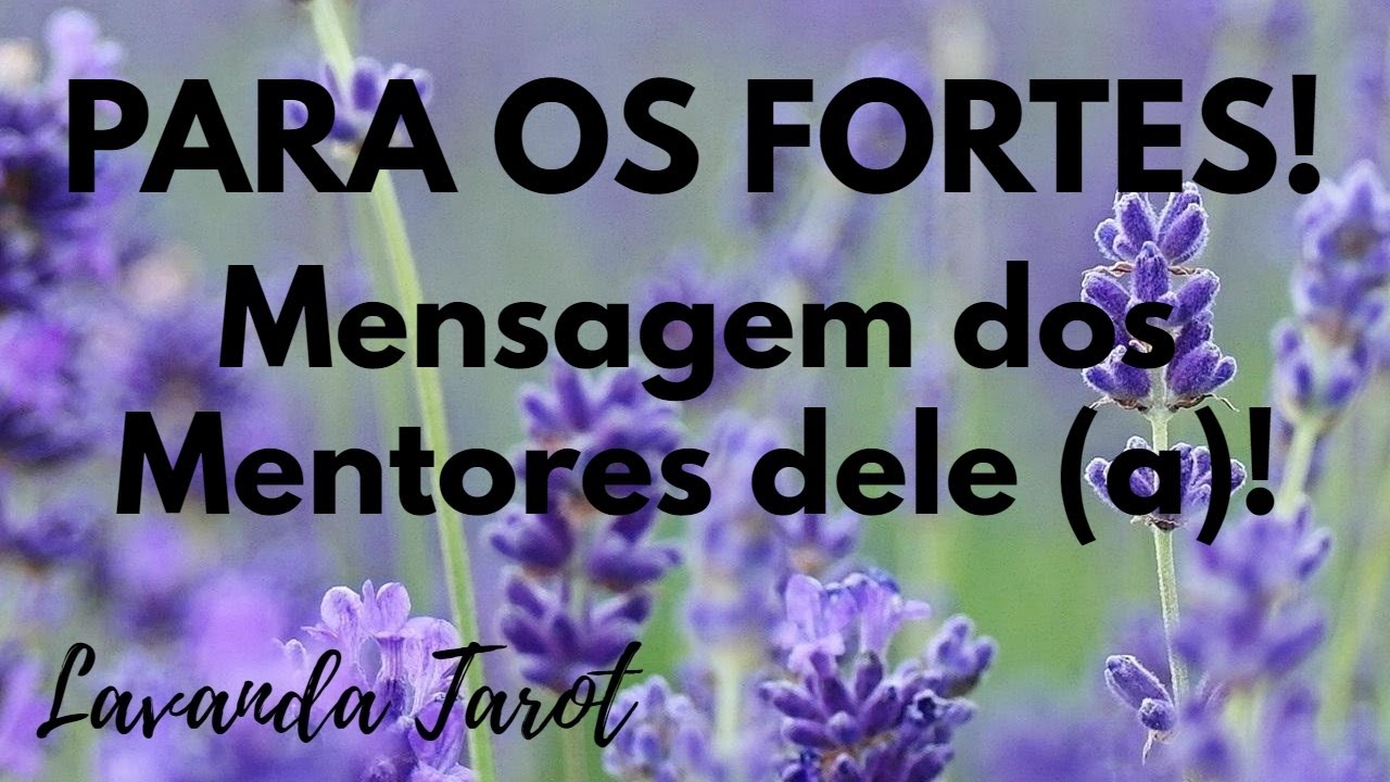 #tarot 💜💌 PARA OS FORTES!  Mensagem dos Mentores dele (a)! 💜💌
