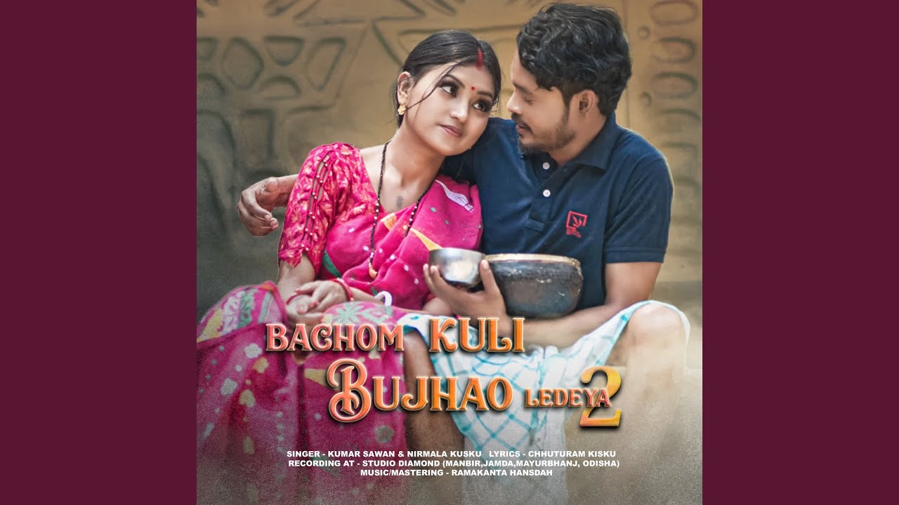Bachom kuli bujhao ledeya 2