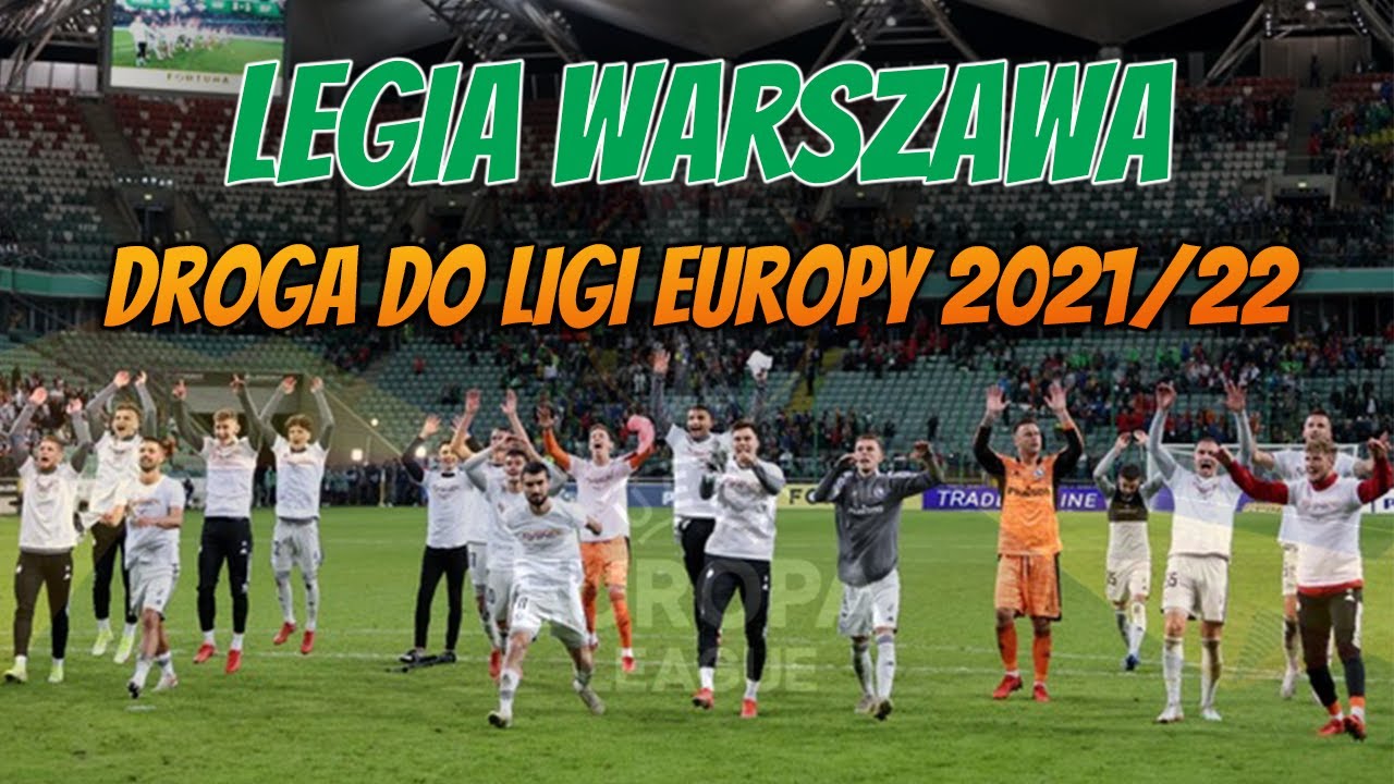 Legia Warszawa ● Droga do Ligi Europy 2021/22