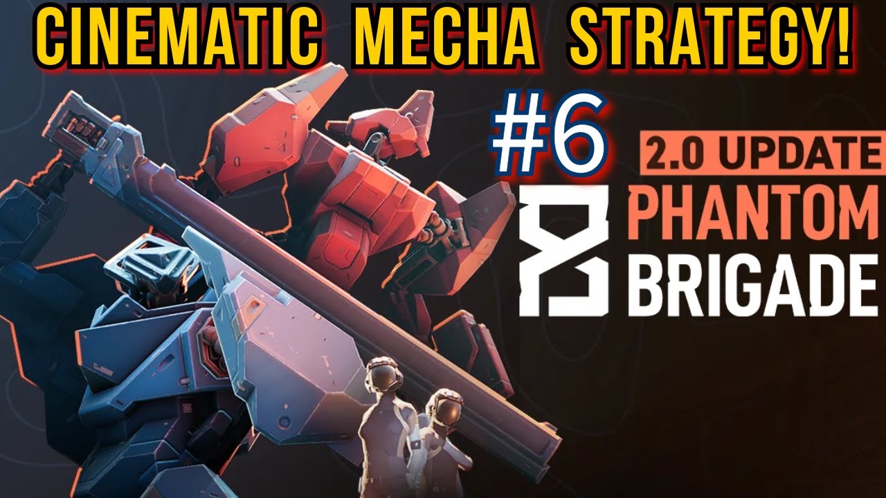 Mecha Tactics game with BEAUTIFUL cinematic gameplay! Phantom Brigade 2.0 relaunch is excellent!