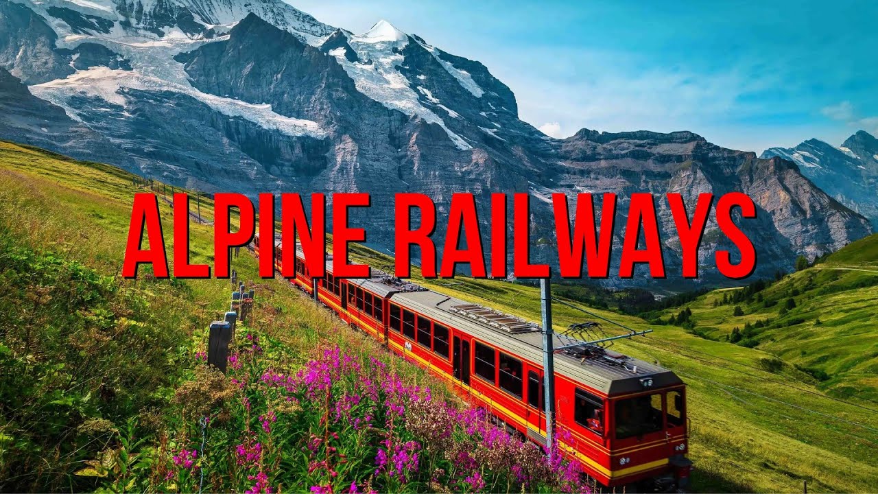 Alpine Railways That Shouldn’t Exist