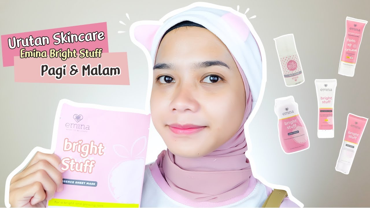 Emina Bright Stuff Review Lengkap | Skincare Murah Untuk Remaja SMP / SMA