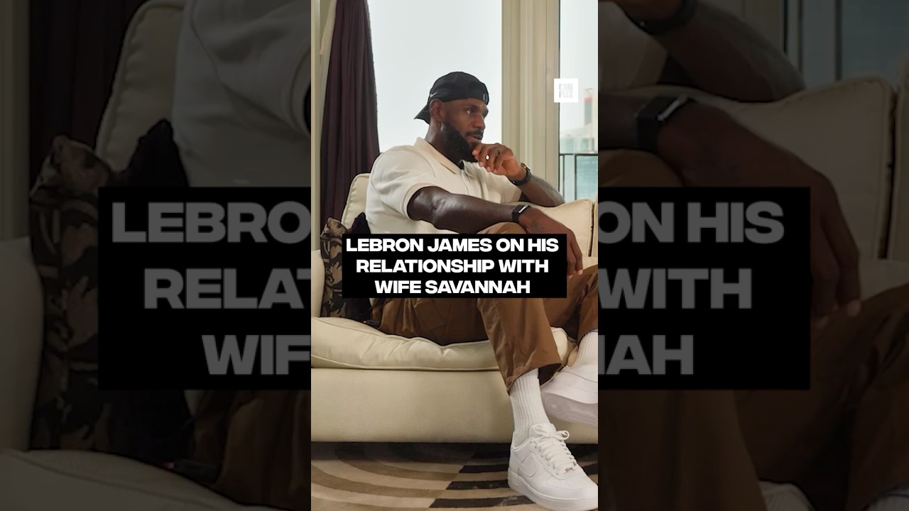 LeBron James on his relationship with his wife Savannah #360withspeedy