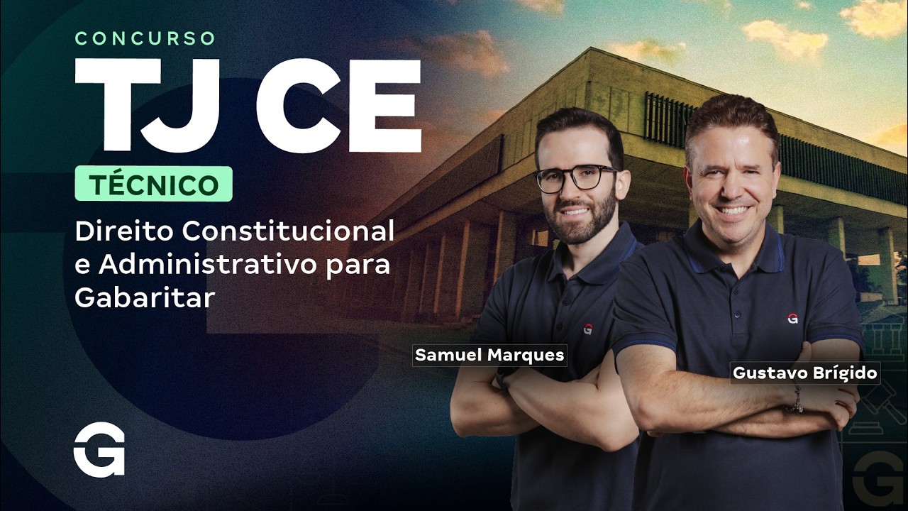 Concurso TJ CE T&eacute;cnico | Direito Constitucional e Administrativo para Gabaritar